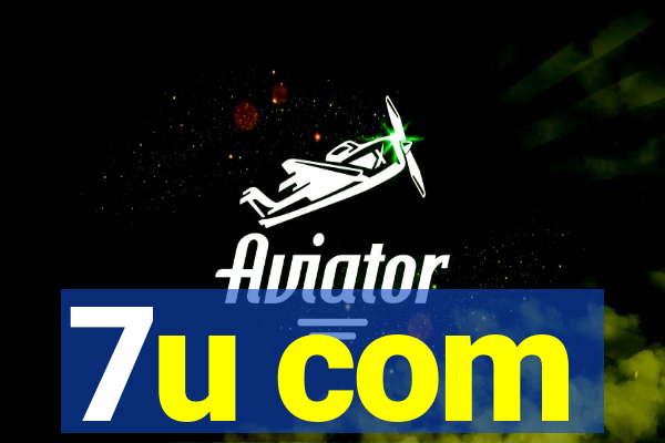 7u com